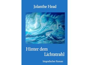 9783750296145 - Hinter dem Lichtstrahl - Jolanthe Head Kartoniert (TB)