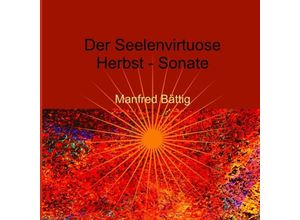 9783750296749 - Der Seelenvirtuose - Manfred Bättig Kartoniert (TB)