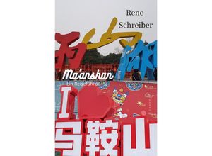 9783750297203 - Maanshan Ein Reiseführer - Rene Schreiber Kartoniert (TB)