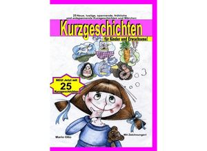 9783750297234 - Kurzgeschichten für Kinder - Mario Otto Kartoniert (TB) 9783750297234 - Kurzgeschichten für Kinder - Mario Otto Kartoniert (TB)