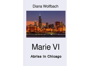 9783750297777 - Marie VI - Diana Wolfbach Kartoniert (TB)