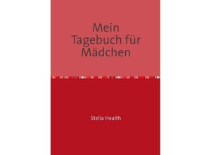 9783750297838 - Mein Tagebuch - Stella Health Kartoniert (TB)