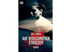 9783750298194 - AUF VERSCHNEITEN STRASSEN - Bill Knox Kartoniert (TB)