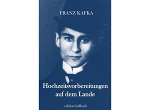 9783750298217 - Hochzeitsvorbereitungen auf dem Lande - Franz Kafka Kartoniert (TB)