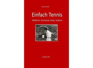 9783750299818 - Einfach nur Tennis - Rainer Jaeckle Kartoniert (TB)