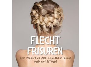 9783750505698 - Flechtfrisuren - Bibi Hübsch Kartoniert (TB)