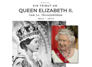 9783750515130 - Ein Tribut an Queen Elizabeth II Kartoniert (TB)