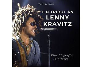 9783750524040 - Ein Tribut an Lenny Kravitz - Justine Miro Kartoniert (TB)