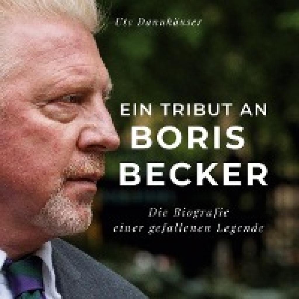 9783750527836 - Dannhäuser Ute Ein Tribut an  Boris Becker