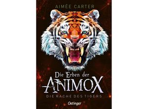 9783751202213 - Die Rache des Tigers   Die Erben der Animox Bd5 - Aimée Carter Gebunden