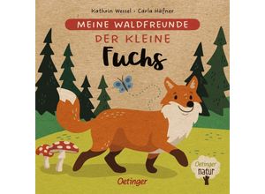 9783751202411 - Der kleine Fuchs   Meine Waldfreunde Bd2 - Carla Häfner Pappband