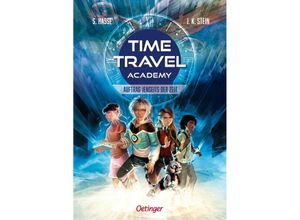 9783751202831 - Auftrag jenseits der Zeit   Time Travel Academy Bd1 - Stefanie Hasse Julia K Stein Gebunden