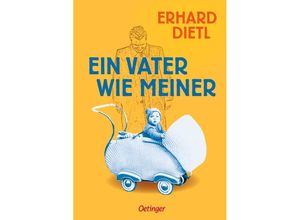 9783751203272 - Ein Vater wie meiner - Erhard Dietl Gebunden