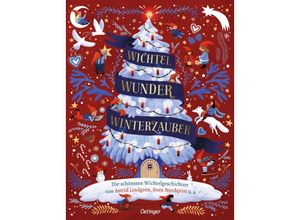 9783751204293 - Wichtel Wunder Winterzauber - Astrid Lindgren Sven Nordqvist Susanne Lütje Betina Gotzen-Beek Gebunden