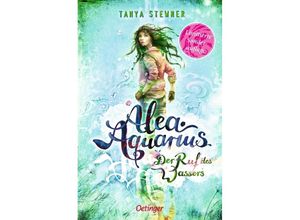 9783751204378 - Alea Aquarius 1 Der Ruf des Wassers - Tanya Stewner Taschenbuch