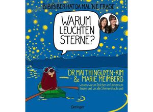 9783751204477 - BiBiBiber hat da mal ne Frage Warum leuchten Sterne? - Marie Meimberg Mai Thi Nguyen-Kim Gebunden