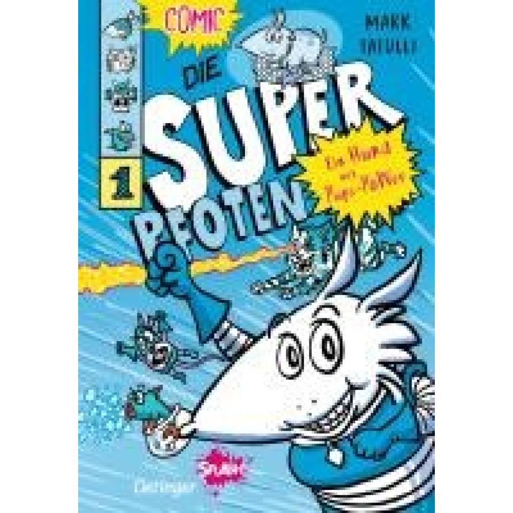9783751205306 - Tatulli Mark Die Superpfoten 1 Ein Hund mit Pups-Power