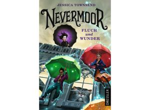 9783751300964 - Jessica Townsend - GEBRAUCHT Nevermoor 1 Fluch und Wunder - Preis vom 13102023 050349 h