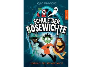 9783751301053 - Schule der Bösewichte 1 Lektion 1 Der Werwolf wars! - Ryan Hammond Gebunden