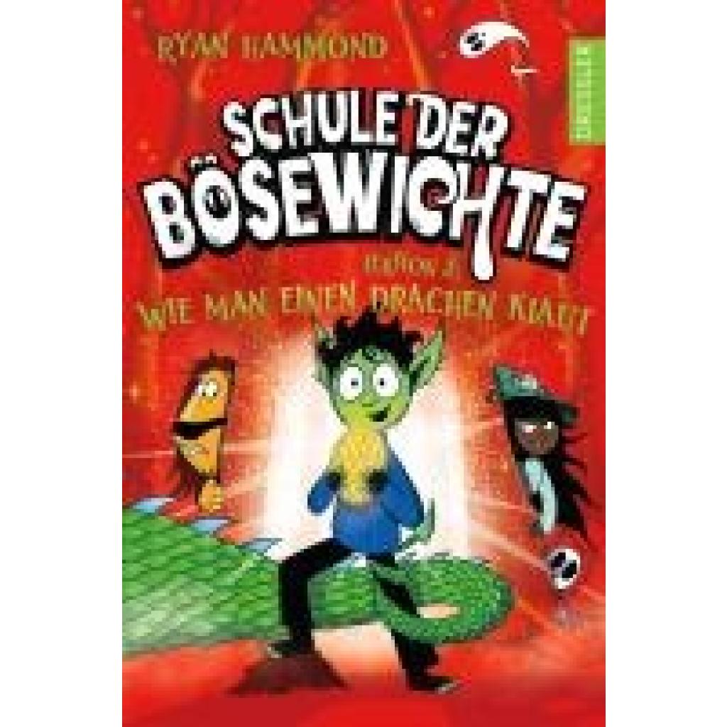 9783751301084 - Hammond Ryan Schule der Bösewichte 2 Lektion 2 Wie man einen Drachen klaut