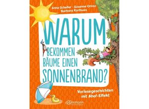 9783751400732 - Warum bekommen Bäume einen Sonnenbrand? - Susanne Orosz Anne Scheller Gebunden