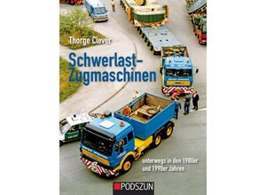 9783751610797 - Schwerlastzugmaschinen unterwegs in den 1980er und 1990er Jahren - Thorge Clever Gebunden