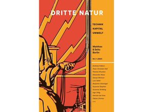 9783751807043 - Dritte Natur Technik - Kapital - Umwelt   06 12023   Dritte Natur 06 12023 Kartoniert (TB)