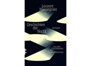 9783751809399 - Geschichten der Nacht - Laurent Mauvignier Gebunden