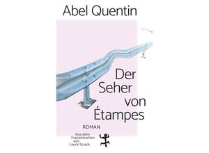 9783751809641 - Der Seher von Étampes - Abel Quentin Gebunden