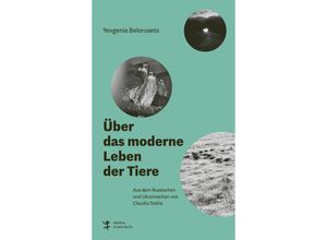 9783751809672 - Über das moderne Leben der Tiere - Yevgenia Belorusets Gebunden