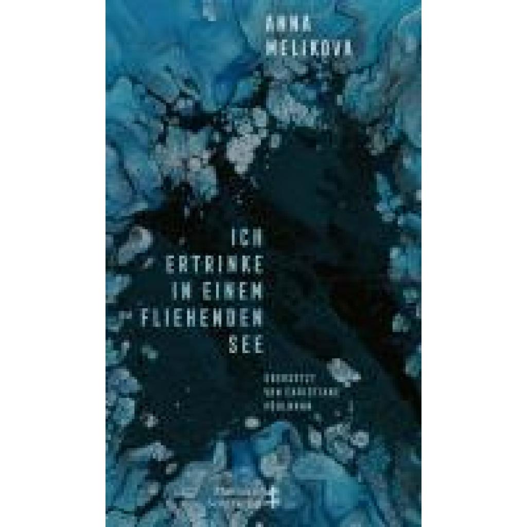 9783751809832 - Melikova Anna Ich ertrinke in einem fliehenden See