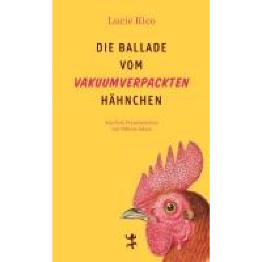 9783751809870 - Rico Lucie Die Ballade vom vakuumverpackten Hähnchen