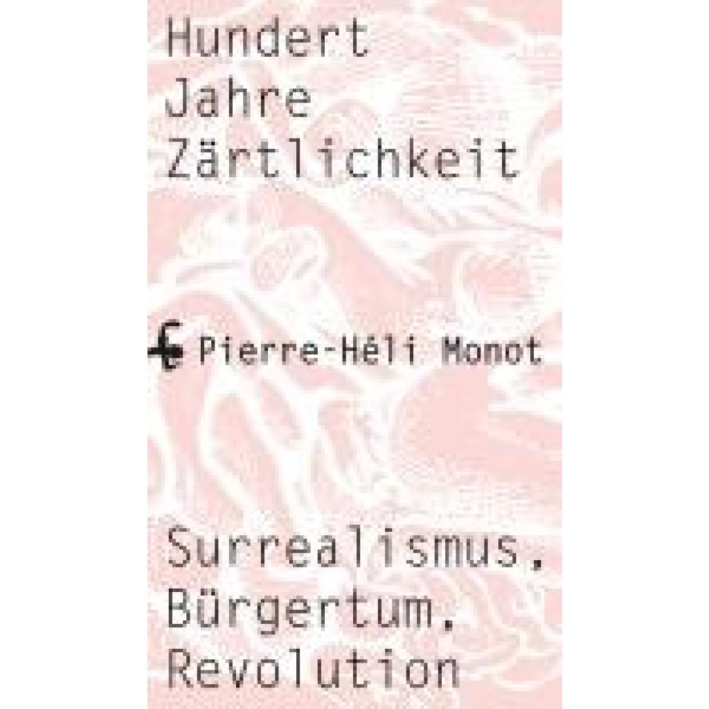 9783751820233 - Monot Pierre-Héli Hundert Jahre Zärtlichkeit