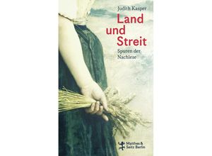 9783751820257 - Land und Streit - Judith Kasper Gebunden