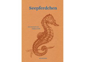 9783751840026 - Seepferdchen - Andrea Grill Gebunden