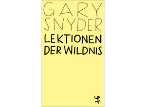 9783751845076 - Lektionen der Wildnis - Gary Snyder Kartoniert (TB)