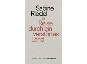 9783751855006 - Reise durch ein verstörtes Land - Sabine Riedel Kartoniert (TB)