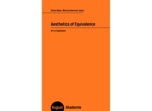 9783751890199 - August Akademie   Aesthetics of Equivalence - Simon Baier Markus Klammer Kartoniert (TB)