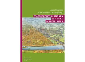 9783752007343 - Stadtrekonstruktionen von Trier im Mittelalter Gebunden