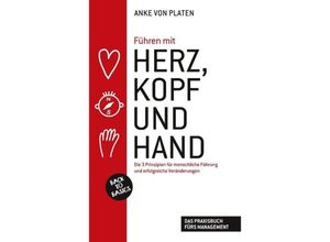 9783752814071 - Führen mit Herz Kopf und Hand - Anke von Platen Kartoniert (TB)