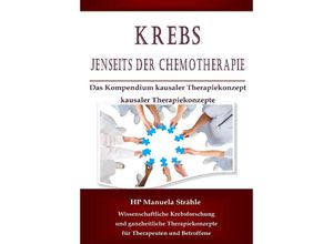 9783752876581 - Krebs jenseits der Chemotherapie - Manuela Strähle Kartoniert (TB)