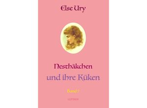 9783752937572 - Nesthäkchen   Nesthakchen und ihre Küken - Else Ury Kartoniert (TB)