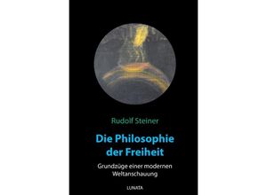 9783752937602 - Die Philosophie der Freiheit - Rudolf Steiner Kartoniert (TB)