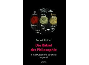 9783752937749 - Die Rätsel der Philosophie in ihrer Geschichte als Umriss dargestellt - Rudolf Steiner Kartoniert (TB)