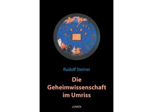 9783752937831 - Die Geheimwissenschaft im Umriss - Rudolf Steiner Kartoniert (TB)