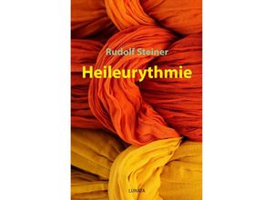 9783752937916 - Heileurythmie - Rudolf Steiner Kartoniert (TB)