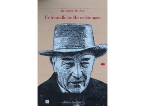 9783752938258 - Unfreundliche Betrachtungen - Robert Musil Kartoniert (TB)