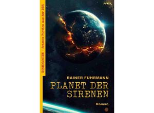 9783752938807 - PLANET DER SIRENEN - Rainer Fuhrmann Kartoniert (TB)