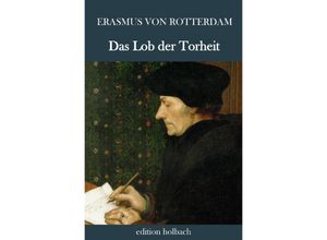 9783752941265 - Das Lob der Torheit - Erasmus von Rotterdam Kartoniert (TB)