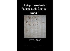 9783752943009 - Ratsprotokolle der Reichsstadt Giengen - Ulrich Stark Kartoniert (TB)